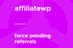 AffiliateWP – Force Pending Referrals 1.2