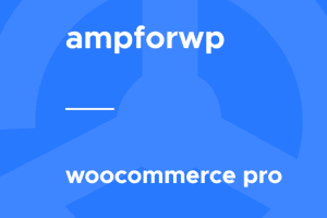 AMP WooCommerce Pro 3.3.38