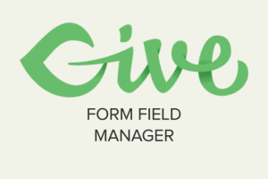 GiveWP Form Field Manager Add-On 2.0.2