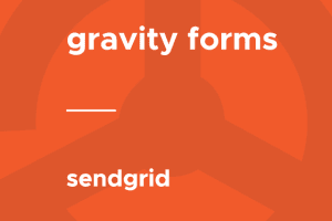 Gravity Forms – SendGrid 1.5