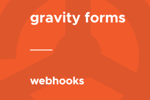 Gravity Forms – Webhooks 1.5