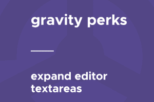 Gravity Perks – Expand Editor Textareas 1.1
