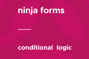 Ninja Forms – Conditional Logic 3.1