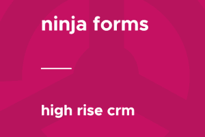 Ninja Forms – Highrise CRM 3.0.0
