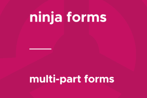 Ninja Forms – Multi-Part Forms 3.0.26 多步骤表单表格插件下载