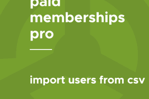 Paid Memberships Pro – Import Users from CSV 0.3.4