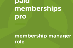 Paid Memberships Pro – Membership Manager Role 0.3.2