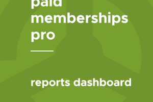 Paid Memberships Pro – Reports Dashboard 0.3.1