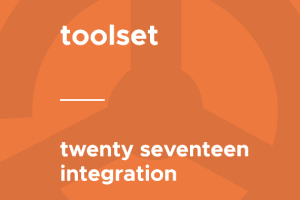 Toolset – Twenty Seventeen Integration 1.2.1