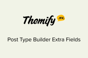 Themify Post Type Builder Extra Fields 1.5.4