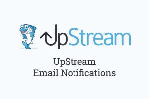 UpStream Email Notifications 1.6.4
