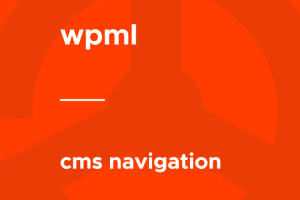 WPML – CMS Navigation 1.5.5
