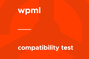 WPML – Compatibility Test Tools 1.0.1