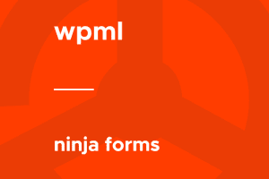 WPML – Ninja Forms 0.2.0