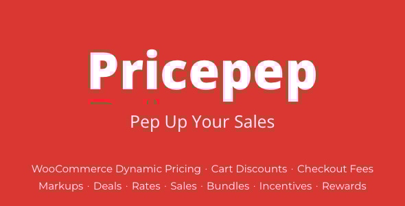 Pricepep – WooCommerce Dynamic Pricing, Discounts & Fees 2.5.0 动态价格折扣插件下载