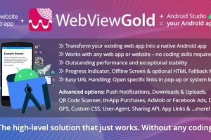 WebViewGold for Android v.9.3 WebView URL/HTML 到 Android 应用程序 + 推送、URL 处理、APIs源码下载