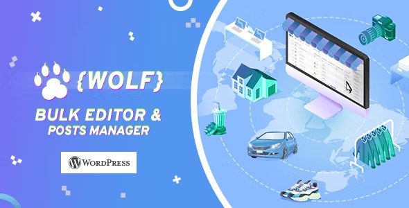 WOLF v2.0.6 WordPress 帖子批量编辑器和管理器专业版插件下载