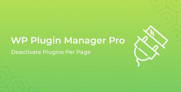 WP Plugin Manager Pro Deactivate plugins per page v1.16.0 插件管理器特定页面自定义启用禁用插件下载