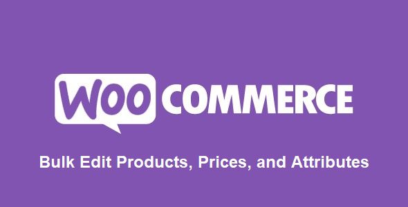 WooCommerce Bulk Edit Products, Prices, and Attributes v.1.2.1 批量修改插件插件下载