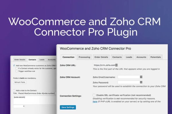 WOOCOMMERCE AND ZOHO CRM CONNECTOR PRO v2.1.5 WooCommerce 商店和 Zoho CRM 之间传输数据插件下载