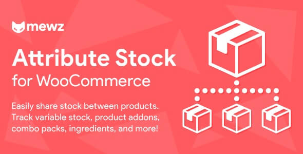 WooCommerce Attribute Stock v1.9.2 – 在产品之间共享库存插件下载
