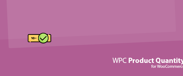 WPC Product Quantity for WooCommerce Premium by WpClever v4.0.2 产品数量插件破解版下载