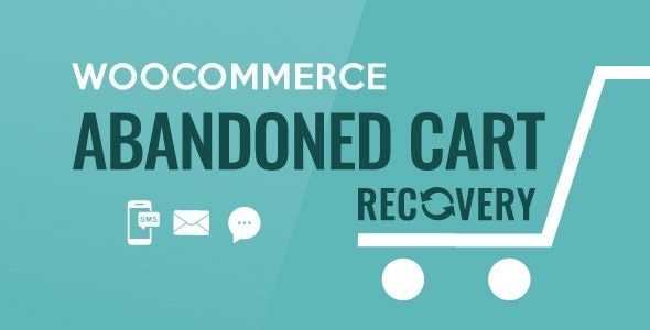 WooCommerce Abandoned Cart Recovery v1.1.1– 电子邮件 – 短信 – Facebook Messenger通知未支付订单插件下载