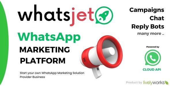 WhatsJet SaaS v2.8 具有批量发送、营销活动和聊天机器人功能的 WhatsApp 营销平台源码下载