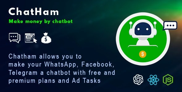 ChatHam v1.0 具有广告任务的 Facebook、WhatsApp、Telegram 聊天机器人源码下载