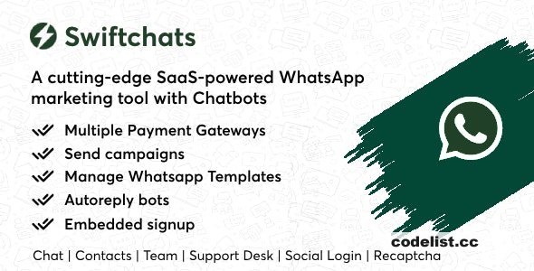 Swiftchats v2.8.8 – 支持 SaaS 的带有聊天机器人Whatsapp 营销工具源码下载