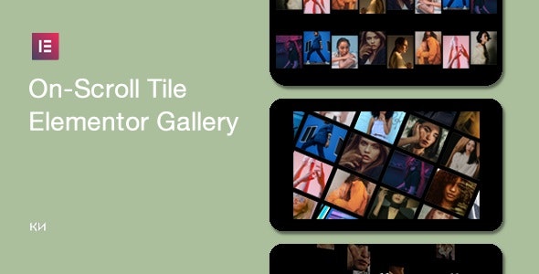 On-Scroll Tile Galleries for Elementor v1.0.8 Elementor 的滚动图块画廊插件下载