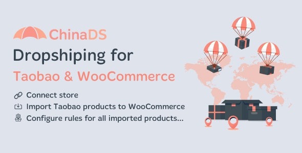 ChinaDS v1.0.3 WooCommerce 天猫 – 淘宝一件代发货dropshipping插件下载