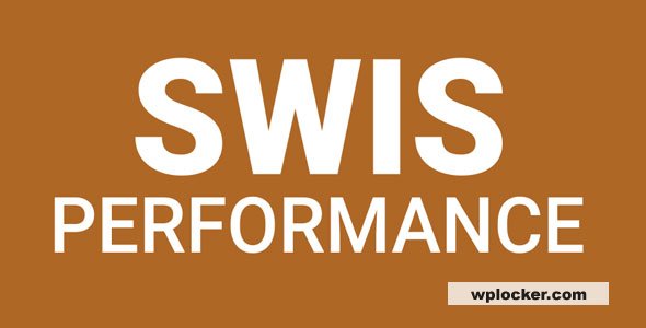 SWIS Performance v2.2.2 页面缓存wordpress插件下载