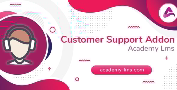 Academy LMS Customer Support Addon v1.0 Academy LMS客户支持插件源码下载