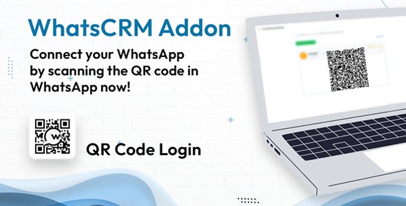 QR Code login for WhatsApp – Add-on for WhatsCRM v1.1 WhatsApp 的二维码登录 PHP源码下载