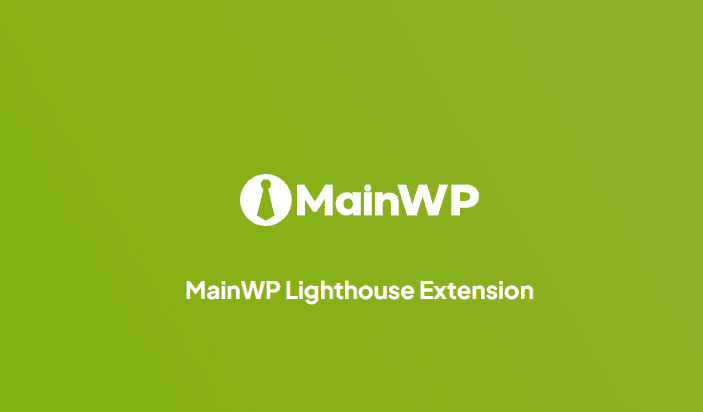 MainWP Lighthouse Extension 5.1.1 wodpress插件下载_芒果运营