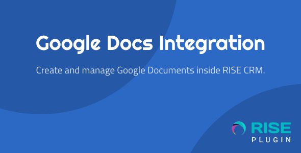 Google Docs Integration for RISE CRM v1.0.1 PHP源码下载