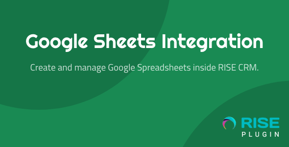 Google Sheets Integration for RISE CRM v1.0.1 PHP源码下载