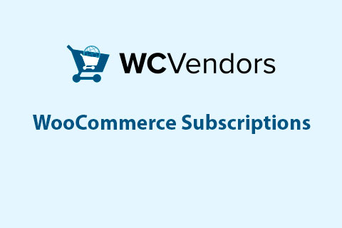 WC Vendors WooCommerce Subscriptions v1.1.6 WC 供应商WooCommerce 订阅插件下载